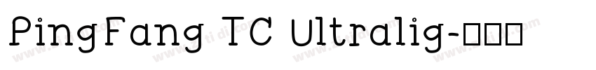 PingFang TC Ultralig字体转换